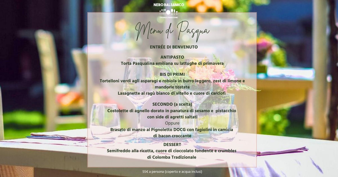 Easter Lunch 2026 at Nero Balsamico — Emilian tradition on your table